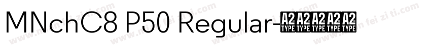 MNchC8 P50 Regular字体转换